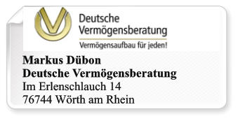 Markus Dübon Deutsche Vermögensberatung Im Erlenschlauch 14 76744 Wörth am Rhein